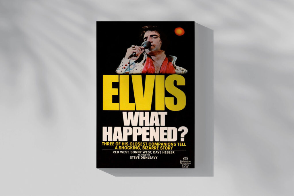 Enthüllungsbuch: Elvis What Happened? - Autoren: Red und Sonny West sowie Dave Hebler