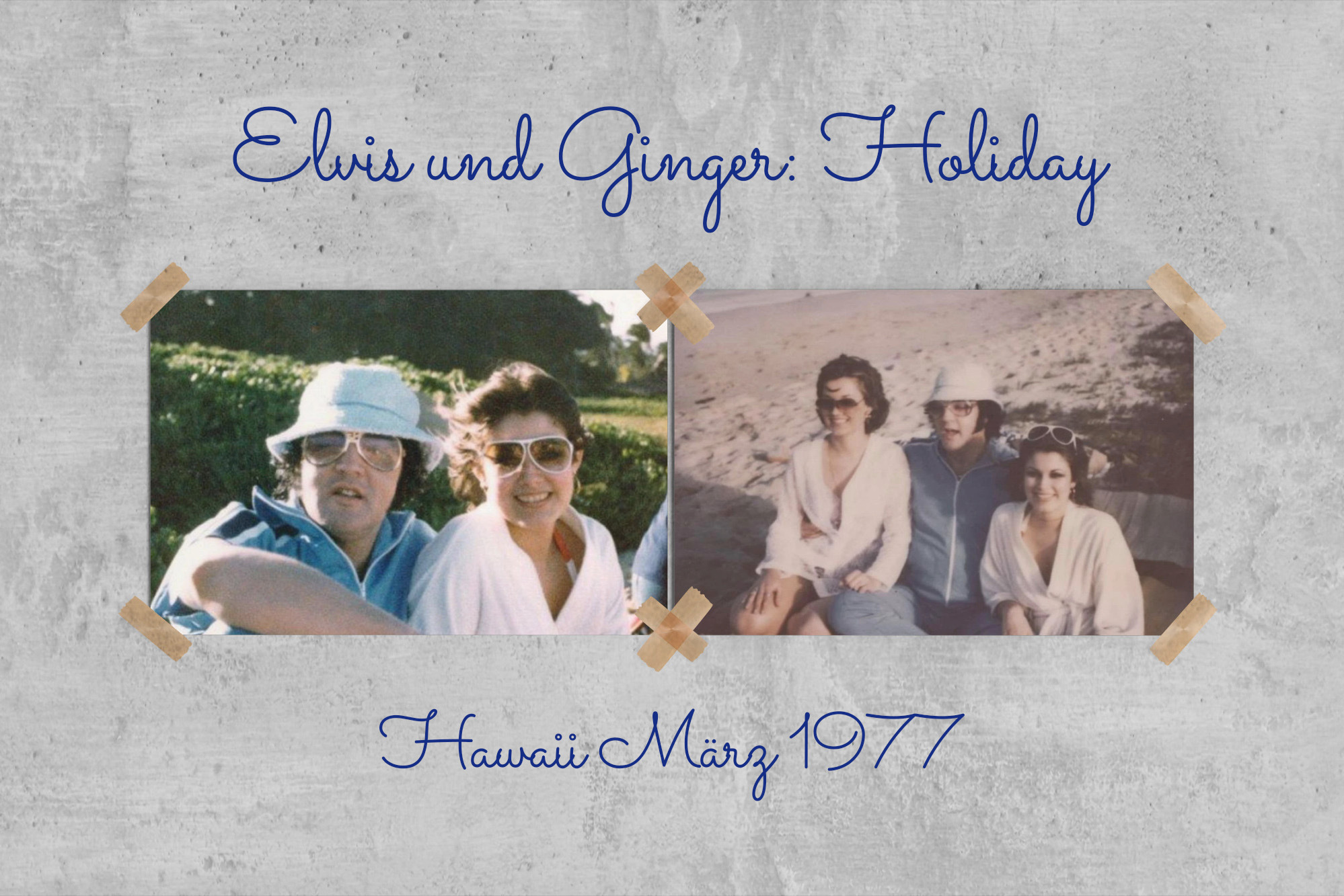 Ginger Alden und Elvis im Urlaub