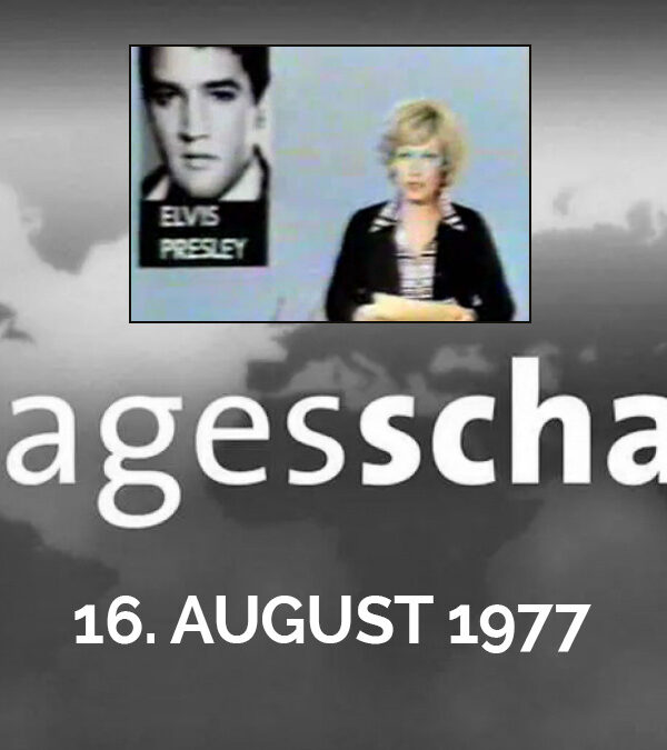 Elvis Tot - tagesschau - 16.08.1977
