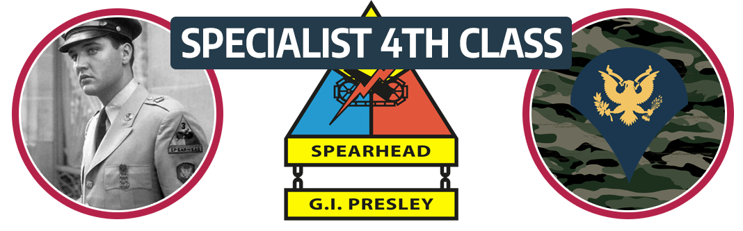 Elvis Dienstgrad - Specialist 4th Class