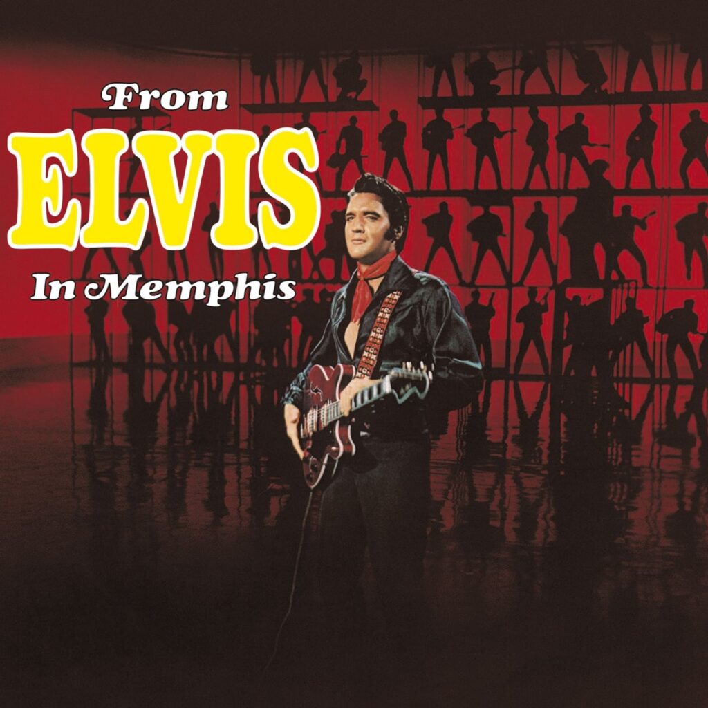 Album: From Elvis In Memphis 1969