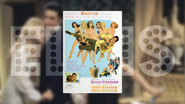 Elvis Live A Little, Love A Little 1968