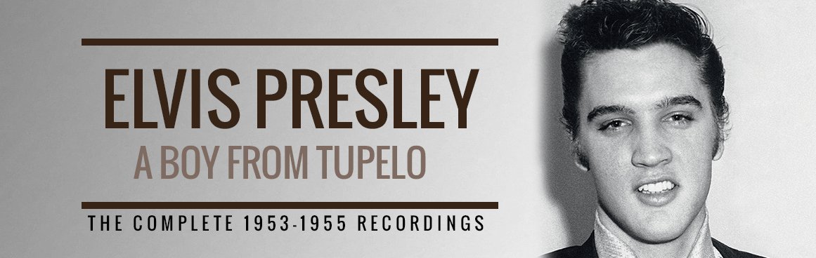 A Boy from Tupelo: The Complete 1953-1955 Recordings