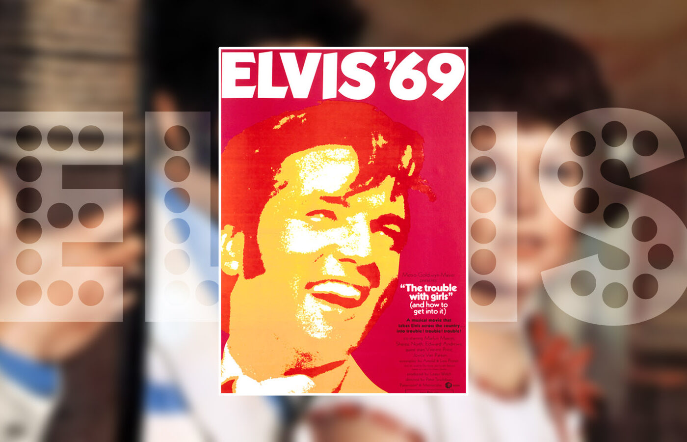 Elvis The Trouble With Girls 1969