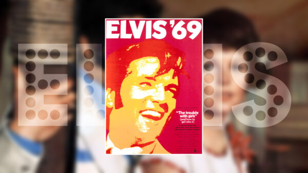 Elvis The Trouble With Girls 1969