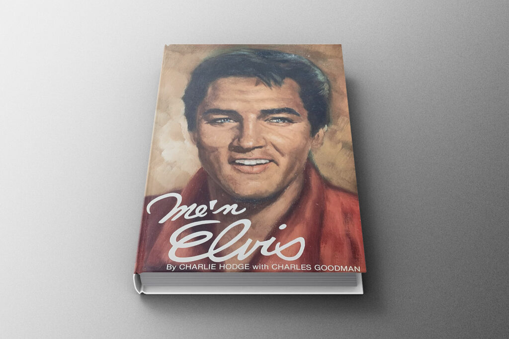 Charlie Hodge: Me’n Elvis